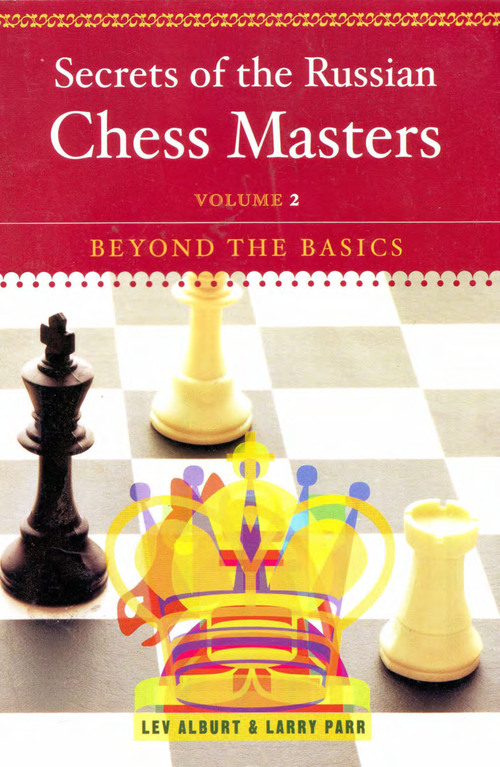 Product picture Secrets of the Russian Chess Masters: Alburt-larry parr